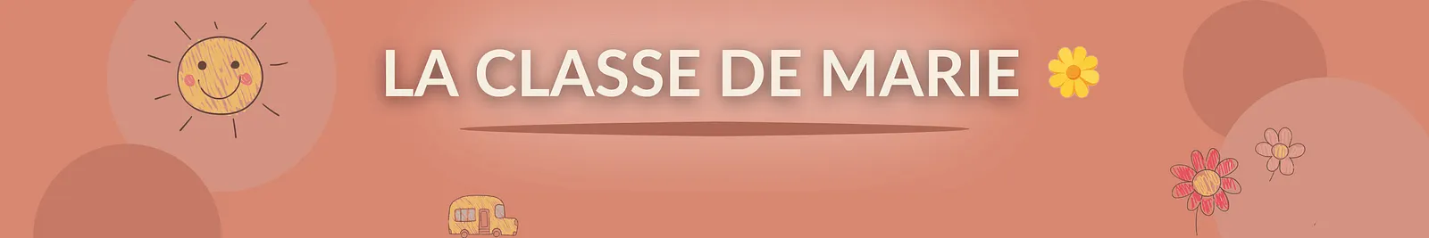 Bannière La classe de Marie